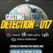 Le casting détection – U13 / U15 / U17 ! (Du 18 juillet au 14 août)