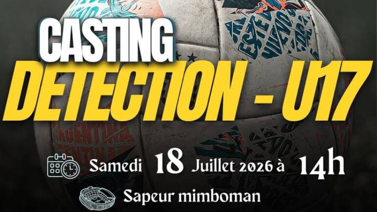 Le casting détection – U13 / U15 / U17 ! (Du 18 juillet au 14 août)